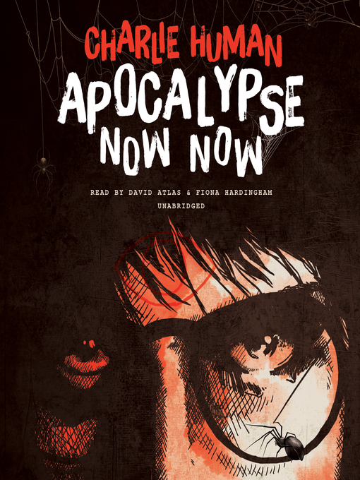 Title details for Apocalypse Now Now by Charlie Human - Wait list